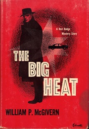 The Big Heat (William P. McGivern)