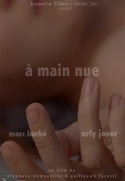 À Main Nue (2010)