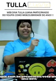 Web Diva Tulla Luana Participando Do Youpix Como Webcelebridade Do Ano!!! (2011)