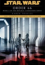 Republic Commando: Order 66 (Karen Traviss)