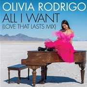 All I Want - Love That Lasts Mix - Olivia Rodrigo