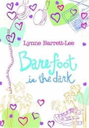 Barefoot in the Dark (Lynne Barrett-Lee)