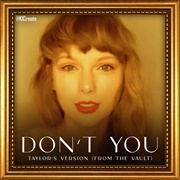 Don't You (From the Vault)