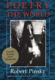 Poetry and the World (Robert Pinsky)