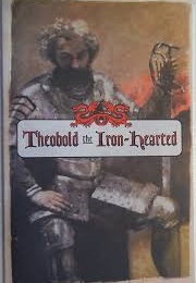 Theobold the Iron-Hearted (E. Thompson Baird)