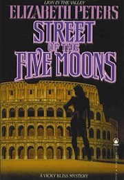 Street of the Five Moons (Elizabeth Peters)