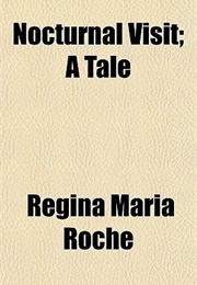 Nocturnal Visit (Regina Maria Roche)