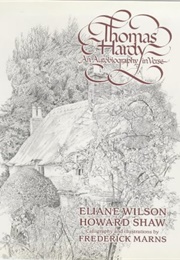 Thomas Hardy an Autobiography in Verse (Elaine Wilson & Howard Shaw)