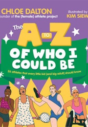 The A-Z of Who I Could Be (Chloe Dalton)