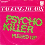 Psycho Killer (1977) - Talking Heads