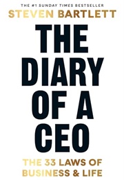 The Diary of a CEO: The 33 Laws of Business & Life (Steven Bartlett)