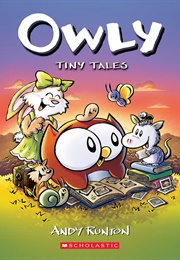 Owly, Vol. 5: Tiny Tales (Andy Runton)