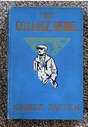 The College Rebel (Gilbert Patten)