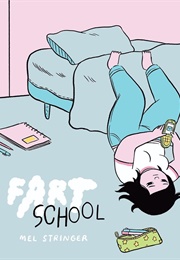 Fart School (Mel Stringer)