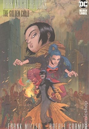 DKR: The Golden Child (Frank Miller)