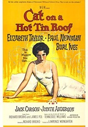 Cat on a Hot Tin Roof - Richard Brooks & James Poe (1958)
