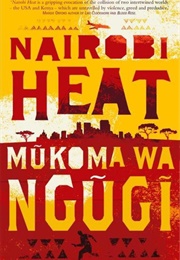 Nairobi Heat (Mukoma Wa Ngugi)