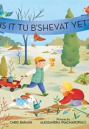 Is It Tu B'shevat Yet? (Chris Barash)