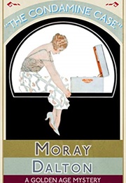 The Condamine Case (Moray Dalton)