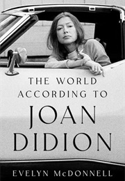 The World According to Joan Didion (Evelyn Mcdonnell)