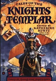 Tales of the Knights Templar (Katherine Kurtz)