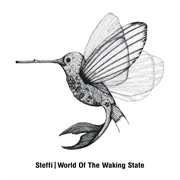 Steffi - World of the Waking State