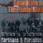 Partisans & Parasites - Daniel Kahn & the Painted Bird
