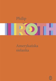 "Amerykańska Sielanka" (Philip Roth)