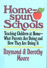 Home Spun Schools (Raymond and Dorothy Moore)