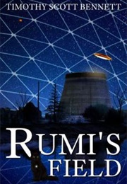 Rumi's Field (Timothy Scott Bennett)
