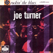 Rockin' the Blues - Big Joe Turner