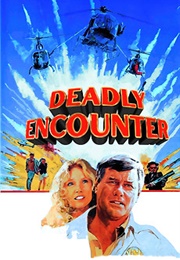 Deadly Encounter (1982)