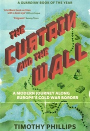 The Curtain and the Wall (Timothy Phillips)