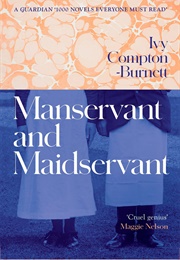 Manservant and Maidservant (Ivy Compton-Burnett)