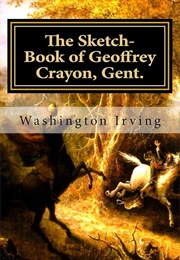 The Sketch-Book of Geoffrey Crayon (Irving, Washington)