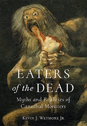 Eaters of the Dead (Kevin J. Wetmore Jr.)