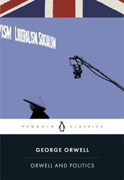 Orwell and Politics (George Orwell)