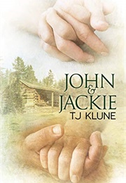 John & Jackie (TJ Klune)