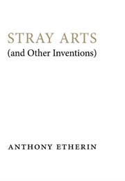 Stray Arts (Etherin, Anthony)