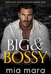 Big & Bossy (Mia Mara)