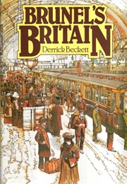 Brunel's Britain (Beckett, Derrick)