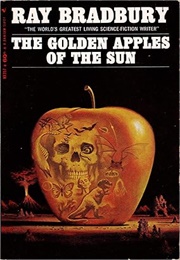 The Golden Apples of the Sun (Ray Bradbury)