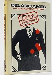 The Man With Three Passports (Delano Ames)