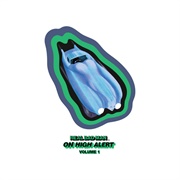 Real Bad Man - On High Alert, Vol. 1 - EP