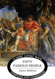 Fifty Famous People (Baldwin, James)