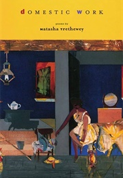 Domestic Work (Natasha Trethewey)