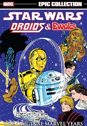 Star Wars Legends Epic Collection the Original Marvel Years Droids & Ewoks (Various)