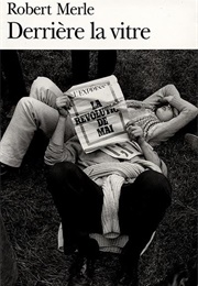 Derrière La Vitre (Robert Merle)