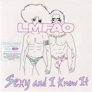 Sexy and I Know It - LMFAO