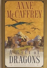 A Gift of Dragons (Anne McCaffrey)
